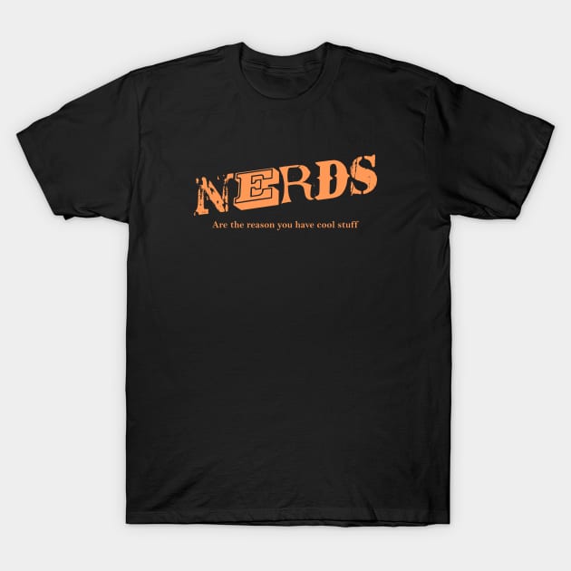 Nerds Are The Reason #19 T-Shirt by Butterfly Venom